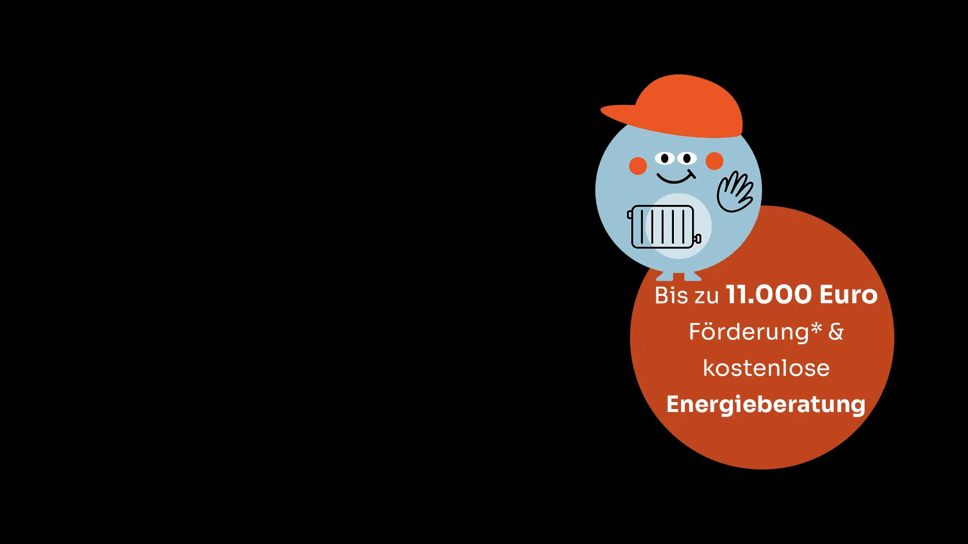 PumpenPeter! Die neue Förderung für  Wärmepumpen ist da. — Jetzt kostenlose Energieberatung & bis zu 11.000 Euro Förderung* sichern!