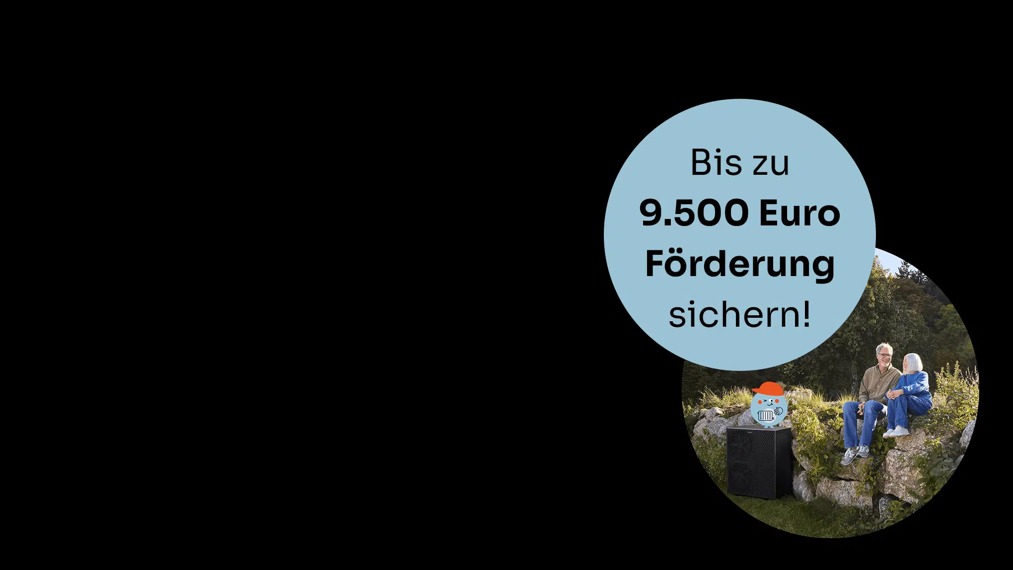 Wärmepumpe&nbsp;PumpenPeter — Sichere dir bis zu 9.500 Euro Förderung* und starte mit unserem kostenlosen Energiecheck direkt bei dir zuhause.