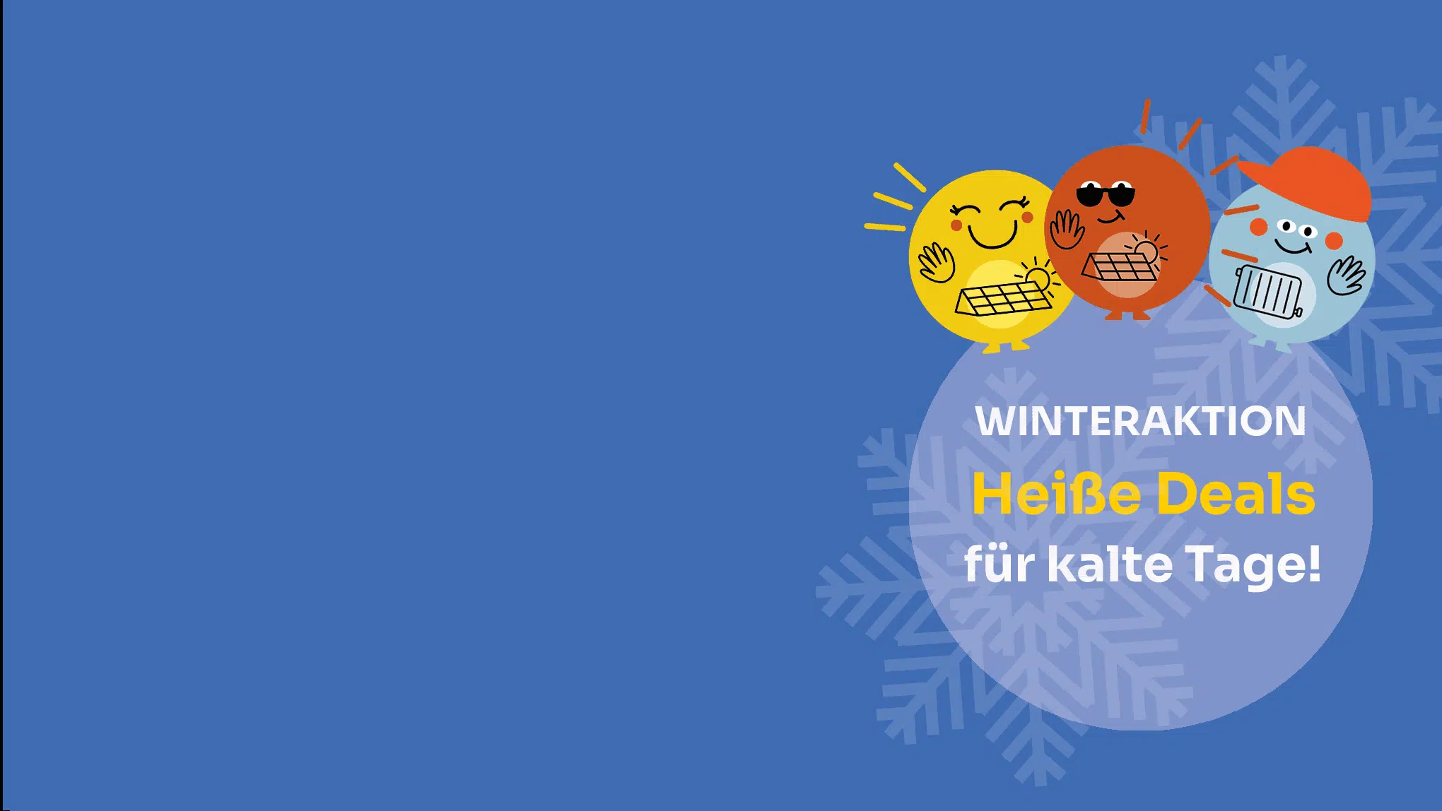 Winteraktion:&nbsp;Jetzt tausende Euro sparen! — Wärmepumpe oder PV-Anlage: Sichere dir Top-Förderungen, einen Mega-Bonus und stark reduzierte Preise.